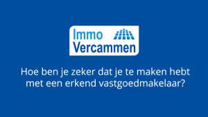 Hoe ben je zeker dat je te maken hebt met een erkende vastgoedmakelaar?